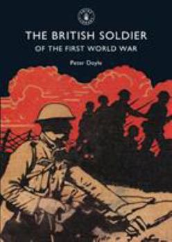 Paperback The British Soldier of the First World War Book
