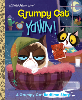 Hardcover Yawn! a Grumpy Cat Bedtime Story (Grumpy Cat) Book