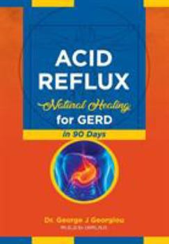 Paperback Acid Reflux: Natural Healing for GERD in 90 Days Book