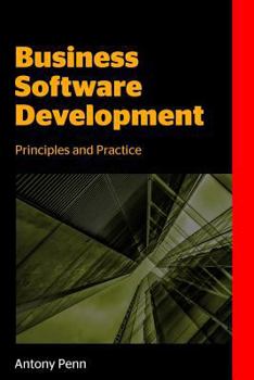 Paperback Business Software Development: Principles and Practice Book