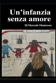 Paperback Infanzia Senza Amore [Italian] Book