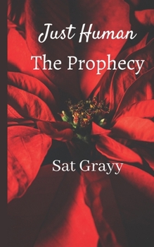 Paperback Just Human The Prophecy Book