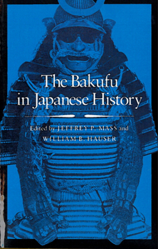 Paperback The Bakufu in Japanese History Book