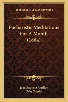 Paperback Eucharistic Meditations For A Month (1864) Book