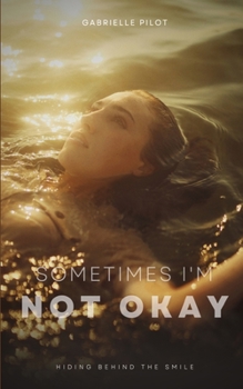 Paperback Sometimes I'm Not Okay Book