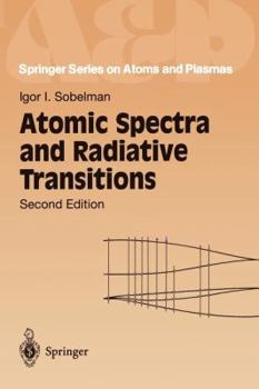 Paperback Atomic Spectra and Radiative Transitions Book
