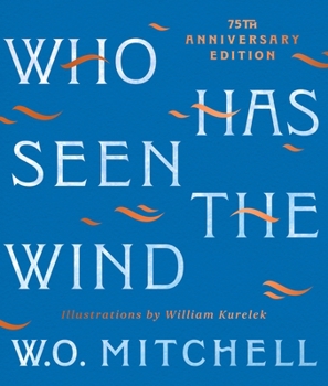Hardcover Who Has Seen the Wind: 75th Anniversary Illustrated Edition Book