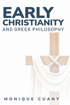 Paperback Early Christianity and Greek philosophy Book