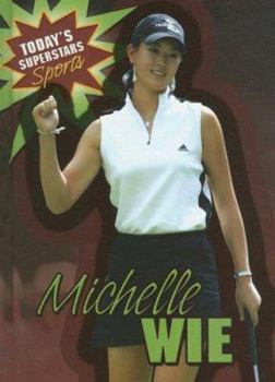 Michelle Wie - Book  of the Today's Superstars