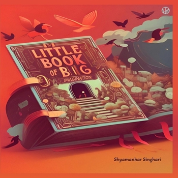 The Little Book of Big Imagination