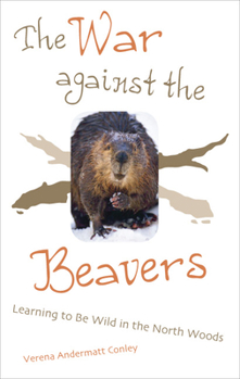 Paperback The War Against the Beavers Book