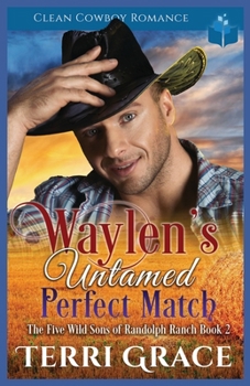 Paperback Waylen's Untamed Perfect Match Book