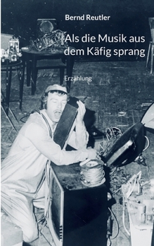Paperback Als die Musik aus dem Käfig sprang: Erzählung [German] Book