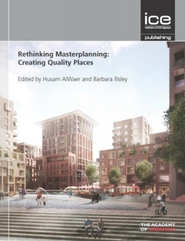 Paperback Rethinking Masterplanning: Creating Quality Places Book