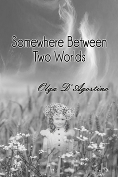 Paperback Somewhere Between Two Worlds Book