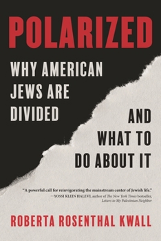 Hardcover Polarized: Why American Jews Are Divided and What to Do about It Book