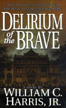 Mass Market Paperback Delirium of the Brave Book