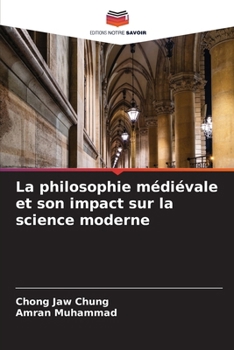 Paperback La philosophie médiévale et son impact sur la science moderne [French] Book