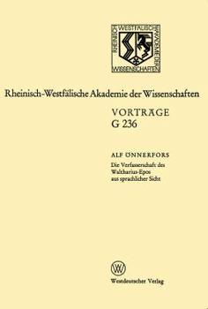 Paperback Die Verfasserschaft Des Waltharius-Epos Aus Sprachlicher Sicht: 233. Sitzung Am 18. October 1978 in Düsseldorf [German] Book