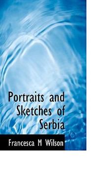 Paperback Portraits and Sketches of Serbia Book