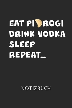 NOTIZBUCH: PIEROGI | Piroggen & Piroggi Design | Eintragen von Notizen, Terminen, Aufgaben & Ideen | DIN A5 | 110 Seiten liniert | Journal Notizheft ... für polnische Mama & Oma (German Edition)