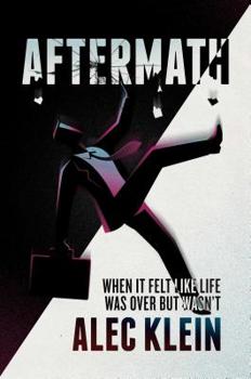 Hardcover Aftermath: When It Felt Like Life Was Over But Wasn't Book