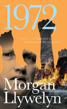 Mass Market Paperback 1972: A Novel of Ireland's Unfinished Revolution Book