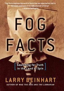 Paperback Fog Facts: Searching for Truth in the Land of Spin Book