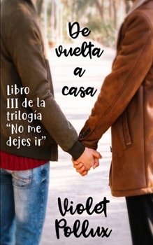 Paperback De Vuelta A Casa: Libro III de la Trilogía No Me Dejes Ir [Spanish] Book