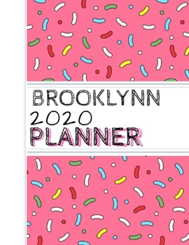 Brooklynn: : 2020 Personalized Planner: One page per week: Pink sprinkle design