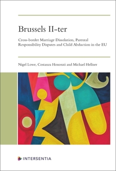 Paperback Brussels II-ter: Cross-border Marriage Dissolution, Parental Responsibility Disputes and Child Abduction in the EU Book