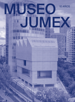 Hardcover Museo Jumex (Spanish): 10 Años [Spanish] Book