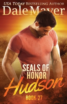 SEALs of Honor: Hudson - Book #27 of the SEALs of Honor