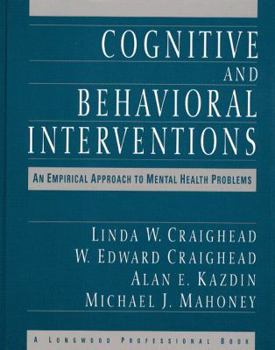 Paperback Cognitive and Behavioral Interventions: An Empirical Approach to Mental Health Problems Book