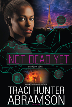 Paperback Not Dead Yet: A Guardian Novel Book