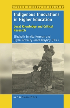 Paperback Indigenous Innovations in Higher Education (Advances in Innovation Education, 4) Book