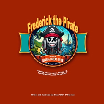 Frederick the Pirate and the Island of Great Divide