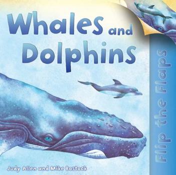 Hardcover Flip The Flaps: Whales and Dolphins Book