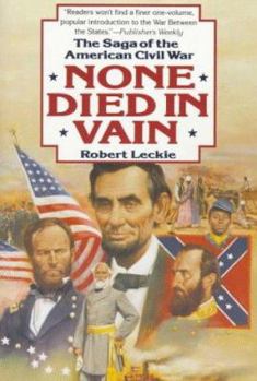 Paperback None Died in Vain: The Saga of the American Civil War Book