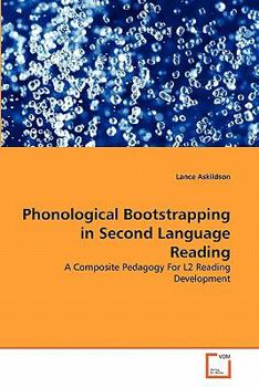 Paperback Phonological Bootstrapping in Second Language Reading Book