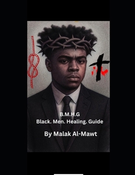 Paperback B.M.H.G: (Black Men Healing Guide) Book