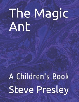 Paperback The Magic Ant: A Children's Book