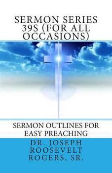 Paperback Sermon Series 39S (For All Occasions): Sermon Outlines For Easy Preaching Book
