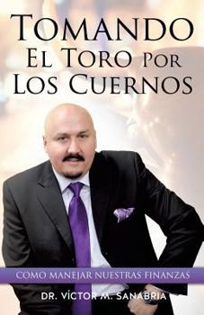 Paperback Tomando El Toro Por Los Cuernos [Spanish] Book