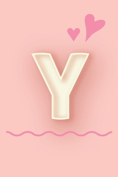 Paperback Y: Cute Letter Y initial Alphabet Monograme Notebook, Sweet Letter monogramend design with Pink heart Blank lined Note Bo Book