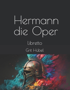 Paperback Hermann - die Oper: Libretto [German] Book