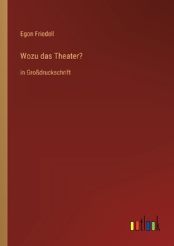 Paperback Wozu das Theater?: in Großdruckschrift [German] Book