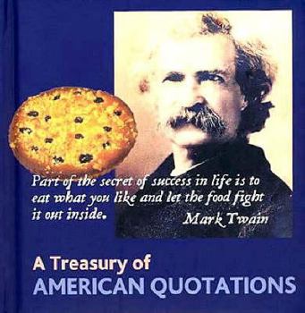 Hardcover A Treasury Of American Quotations Book