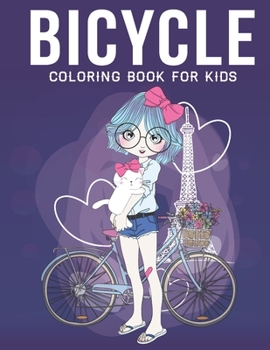 Paperback Bicycle Coloring Book For kids: An Kids Coloring Book with Stress Relieving Bicycle Designs for Kids Relaxation. Book