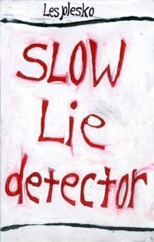 Paperback Slow Lie Detector Book